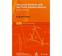 Structural Analysis with the Finite Element Method. Linear Statics: Volume 1: Basis and Solids