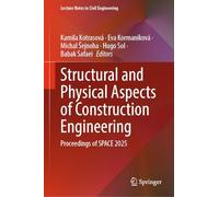 Structural and Physical Aspects of Construction Engineering: Proceedings of SPACE 2025