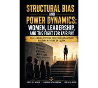 Structural Bias and Power Dynamics: Women, Leadership, and the Fight for Fair Pay