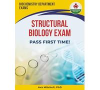 STRUCTURAL BIOLOGY EXAM PREP