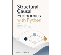 Structural Causal Economics with Python: Models for Economic Policy