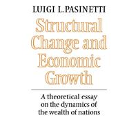 Structural Change and Economic Growth: A Theoretical Essay on the Dynamics...