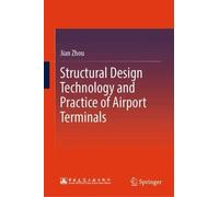 Structural Design Technology and Practice of Airport Terminals
