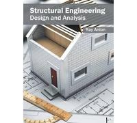 Structural Engineering: Design and Analysis (Copertina rigida)
