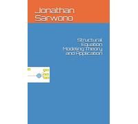 Structural Equation Modeling: Theory and Application