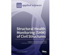 Structural Health Monitoring (SHM) of Civil Structures (Tascabile)