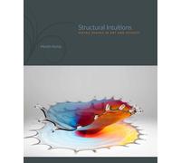 Structural Intuitions: Seeing Shapes in Art and Science