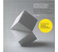 Structural Packaging: Design Your Own Boxes and 3-D Forms