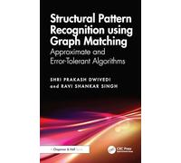 Structural Pattern Recognition using Graph Matching: Approximate and Error-Tolerant Algorithms