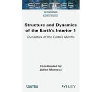 Structure and Dynamics of the Earth's Interior 1: Dynamics of the Earth's Mantle