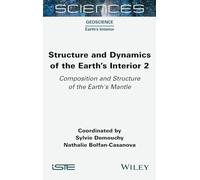 Structure and Dynamics of the Earth's Interior 2: Composition and Structure of the Earth's Mantle