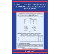 STRUCTURE AND PROPERTIES, BONDING AND MOLECULAR STRUCTURE