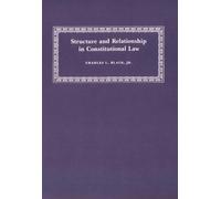 Structure and Relationship in Constitutional Law
