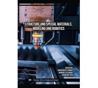 Structure and Special Materials, Modeling and Robotics