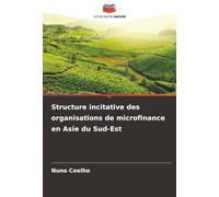Structure incitative des organisations de microfinance en Asie du Sud-Est