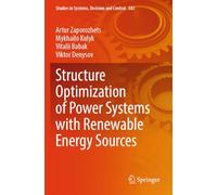 Structure Optimization of Power Systems with Renewable Energy Sources: 583