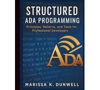 Structured Ada Programming: Principles, Patterns, and Tools for Professional Developers