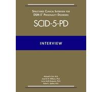 Structured Clinical Interview for Dsm-5(r) Personality Disorders (Scid-5-Pd) by Michael B. First Robert L. Spitzer Janet B. W. Williams (2015-09-15)