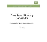 Structured Literacy for Adults: Orientation & Introductory Lesson: Level 1.0