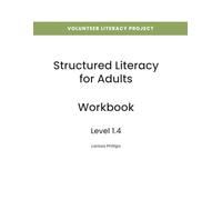Structured Literacy for Adults Workbook: Level 1.4