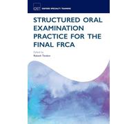 Structured Oral Examination Practice for the Final FRCA (Oxford Specialty Traini