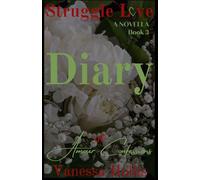Struggle Love: Diary of Amour Confessions: 3