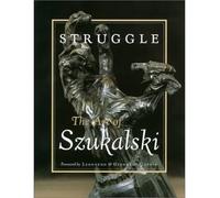 [(Struggle: The Art of Szukalski )] [Author: Stanislav Szukalski] [Jan-2001]
