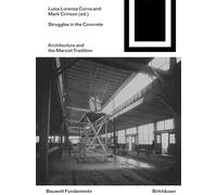 Struggles in the Concrete: Architecture and the Marxist Tradition