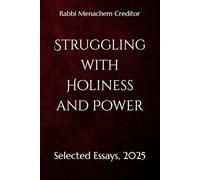 Struggling with Holiness and Power: Selected Essays, 2025