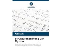 Strukturanordnung von Myosin: Beweise für eine Querbrückenanordnung in quergestreifter Muskulatur von Wirbeltieren