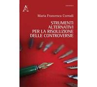 Strumenti alternativi per la risoluzione delle controversie