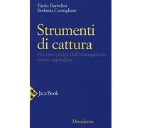 Libri Stefania Consigliere / Paolo Bartolini - Strumenti Di Cattura. Per Una Cri