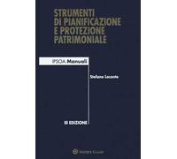 Strumenti di pianificazione e protezione patrimoniale. Con e-book