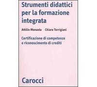 Strumenti didattici per la formazione integrata. Certificazione di competenze e riconoscimento di crediti
