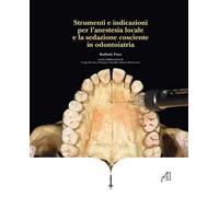 Strumenti e indicazioni per l’anestesia locale e la sedazione cosciente in odontoiatria