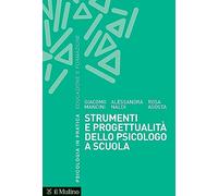 Strumenti e progettualità dello psicologo a scuola