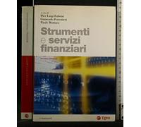 Strumenti e servizi finanziari - Forestieri G. (cur.); Fabrizi P. L. (cur....