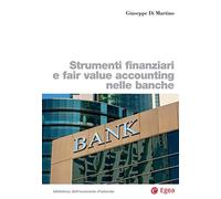 Strumenti finanziari e fair value accounting nelle banche