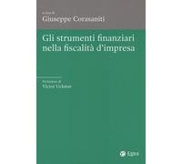 STRUMENTI FINANZIARI NELLA FISCALITÀ D'IMPRESA (GLI) - Corasaniti G. (cur.)