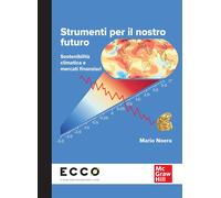 Strumenti per il nostro futuro. Sostenibilità climatica e mercati