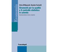 Strumenti per la qualità e il controllo statistico in azienda