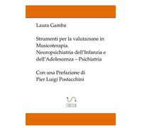 Strumenti per la valutazione in musicoterapia. Neuropsichiatria d