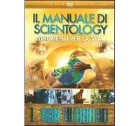 Strumenti per la vita. Un film basato sul libro «Il manuale di Scientology». DVD