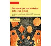 Strumenti per una medicina del nostro tempo