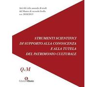 Strumenti scientifici di supporto alla conoscenza e alla tutela del patrimonio culturale