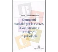Strumenti statistici per la ricerca, la valutazione e la diagnosi in psico...