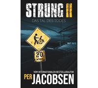 Strung II: Das Tal des Todes