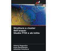 Struttura a cluster dell'acqua: Studio FTIR e ab initio