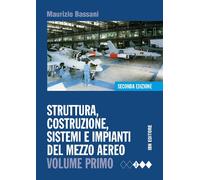 Struttura, costruzione, sistemi e impianti del mezzo aereo. Ediz. mista. P...