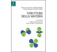 Struttura della materia. Vol. 1: Teoria cinetica dei gas, fisica atomica e molecolare